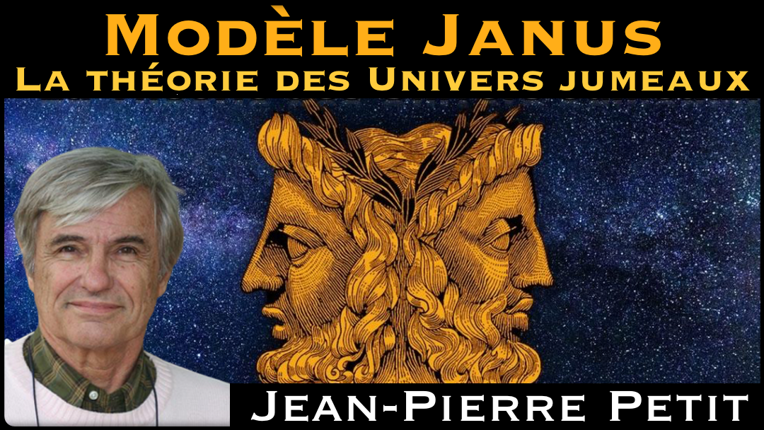 LE MODÈLE JANUS avec Jean Pierre Petit NUREA TV