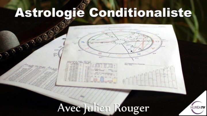 Astrologie Conditionaliste avec Julien Rouger