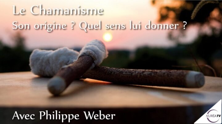 Origine du Chamanisme avec Philippe Weber