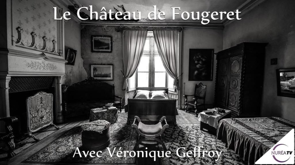 Le Château hanté de Fougeret avec Véronique Geffroy