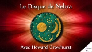 Le Disque de Nebra avec Howard Crowhurst