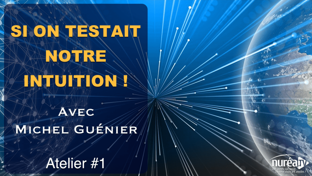 tester son intuition avec Michel Guenier