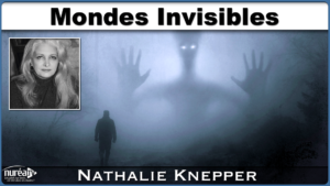 Mondes invisibles avec Natalie Knepper