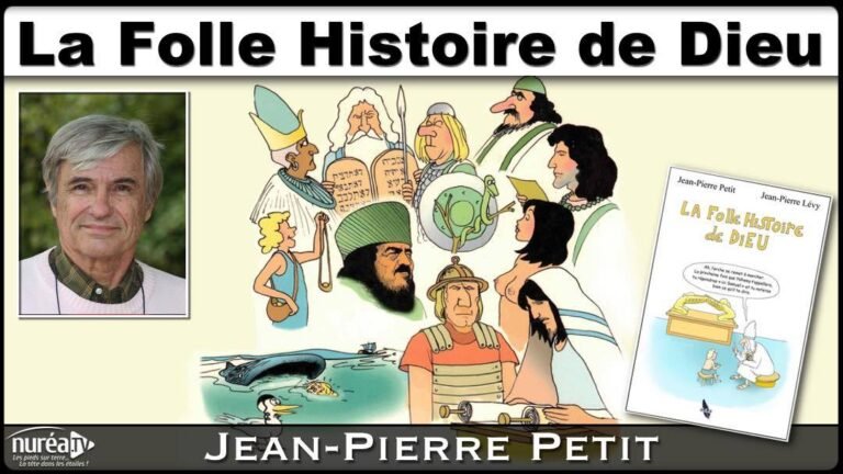 La folle histoire de Dieu avec Jean-Pierre Petit