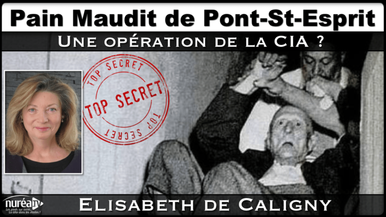 Pain maudit de Pont-St-Esprit : Opération secrète de la CIA ? avec Elisabeth de Caligny