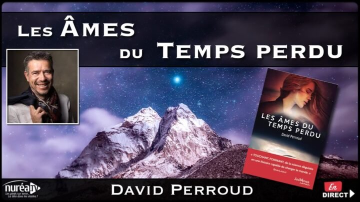 Les Âmes du Temps perdu avec David Perroud sur Nuréa TV