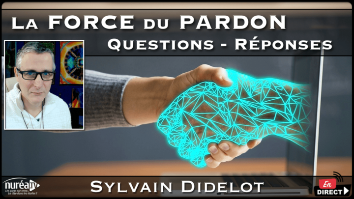 La Force du Pardon avec Sylvain Didelot sur NURÉA TV