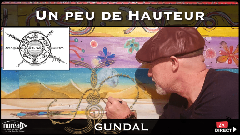 Un peu de hauteur Gundal sur Nurea TV