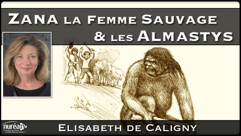 Zana la femme sauvage & les Almastys avec Élisabeth de Caligny sur NURÉA TV