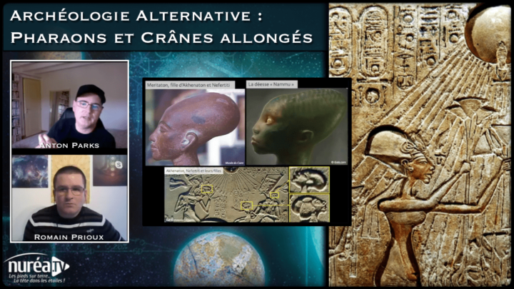 Archéologie Alternative : Pharaons et Crânes allongés sur Nuréa TV