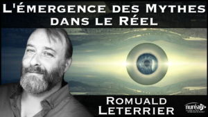 L’émergence des Mythes dans le Réel avec Romuald Leterrier sur NURÉA TV