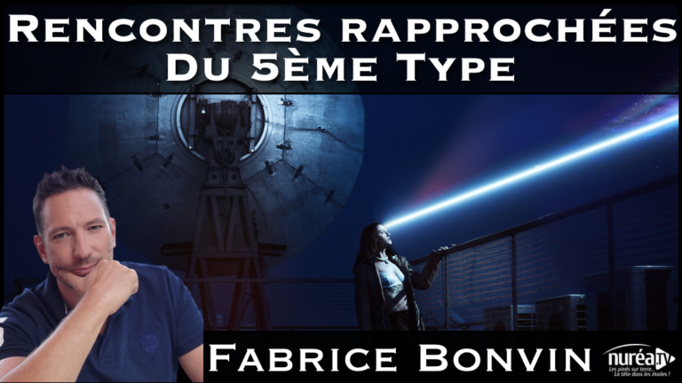 Rencontres rapprochées du 5ème Type avec Fabrice Bonvin