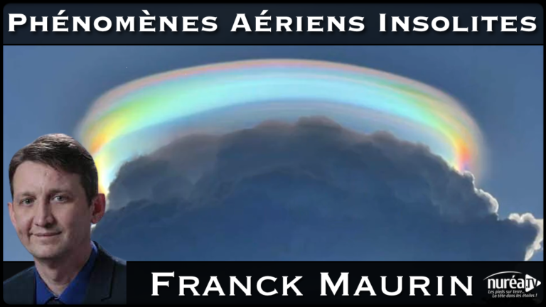 Phénomènes aériens insolites avec Franck Maurin