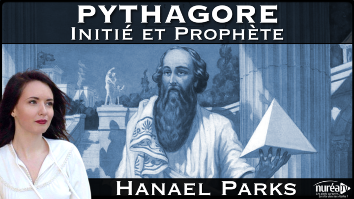 Pythagore initié et prophète avec Hanael Parks