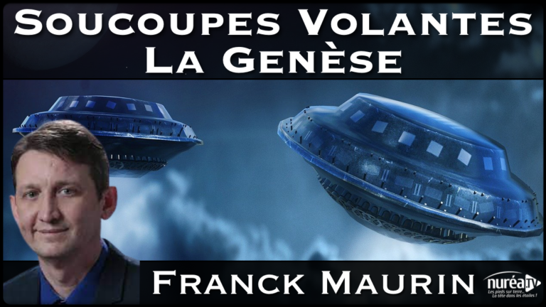 « Soucoupes Volantes : La Genèse » avec Franck Maurin