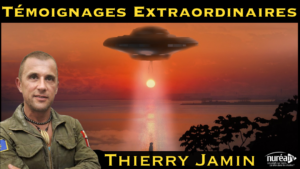 Témoignages Extraordinaires avec Thierry Jamin