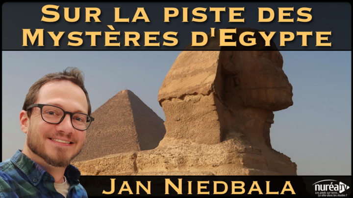 Sur la piste des Mystères d'Egypte avec Jan Niedbala sur Nuréa TV