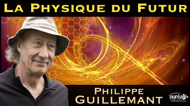 La Physique du Futur lumineux avec Philippe Guillemant
