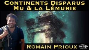 « Continents Disparus : Mu et la Lémurie » avec Romain Prioux