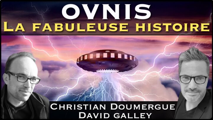 « OVNIS : La fabuleuse Histoire » avec Christian Doumergue & David Galle