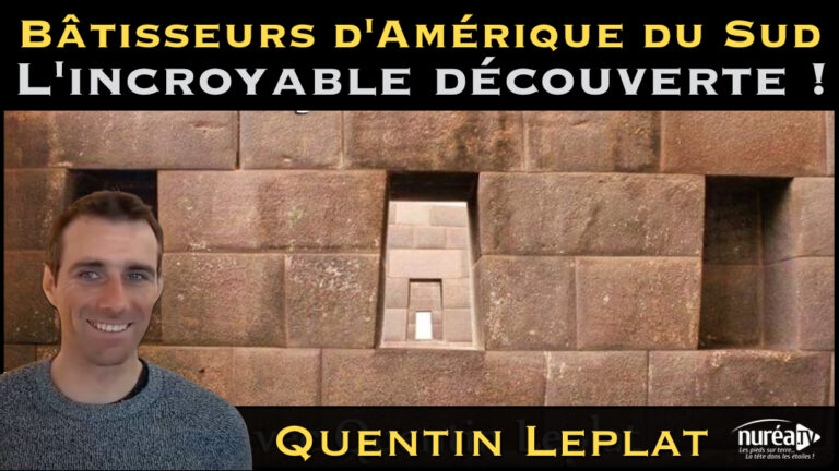quentin leplat batisseurs amérique du sud incroyable découverte NUREA TV
