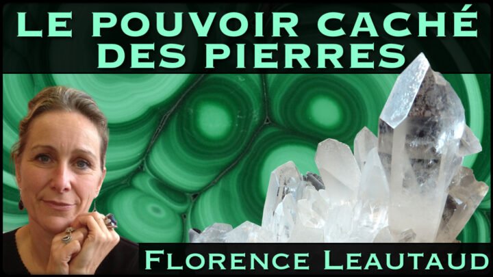 « Le pouvoir caché des pierres » avec Florence Léautaud