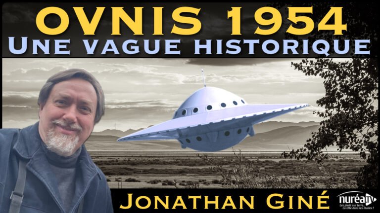 « OVNIS 1954 : Une vague historique » avec Jonathan Giné