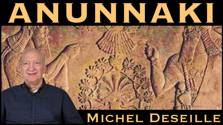 « Anunnaki » avec Michel Deseille