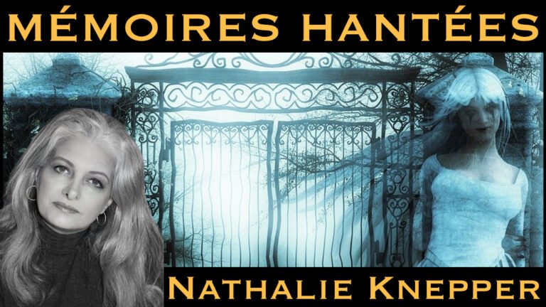 NATHALIE KNEPPER MEMOIRES HANTEES nurea tv