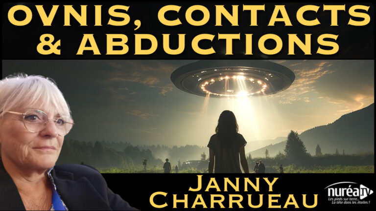 « OVNIs, Contacts et Abductions » avec Janny Charrueau