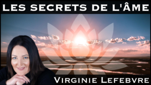 Les secrets de l’âme avec la médium Virginie Lefebvre