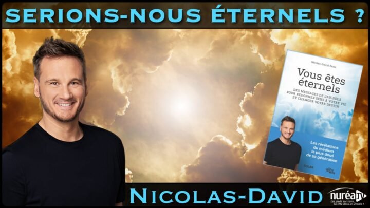 « Serions-nous éternels ? » avec Nicolas-David