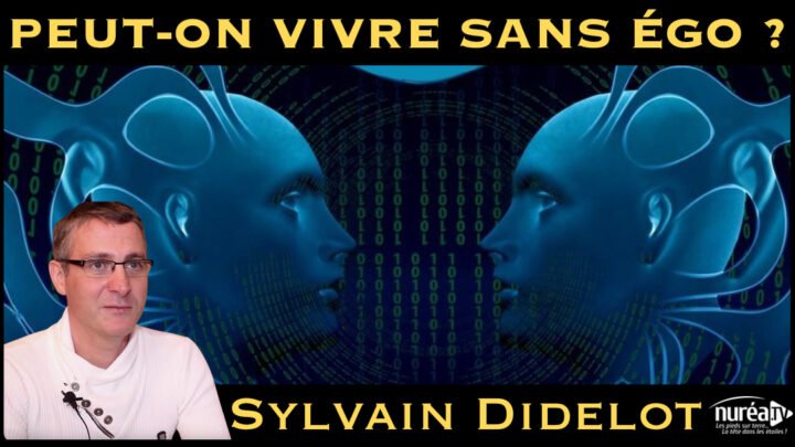 « Peut-on vivre sans Égo ? » avec Sylvain Didelot