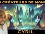 « Les Créateurs de Mondes » avec Cyril