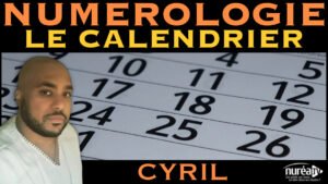 Résonance numérique et Numérologie : Le Calendrier avec Cyril