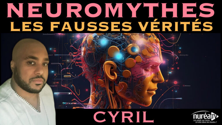 « Neuromythes : Les fausses Vérités » avec Cyril