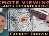 « Remote viewing & implants extraterrestres » avec Fabrice Bonvin