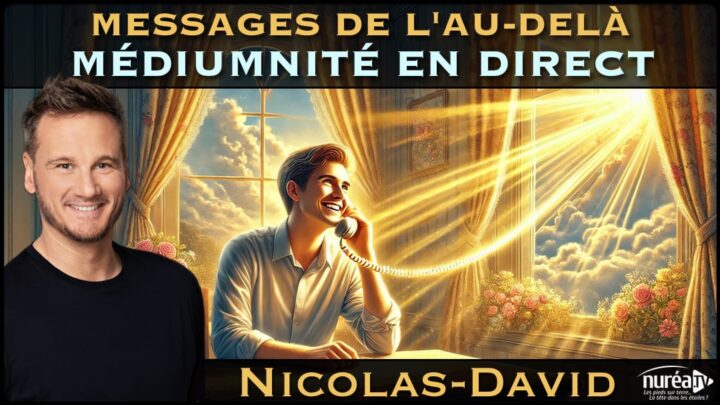 Messages de l'Au-Delà : Médiumnité en Direct avec Nicolas-David