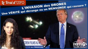 L'INVASION des DRONES : Une Vérité qui dérange ou un Mensonge qui rassure ?