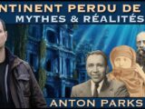 « Continent perdu de Mu : Mythes & Réalités » avec Anton Parks