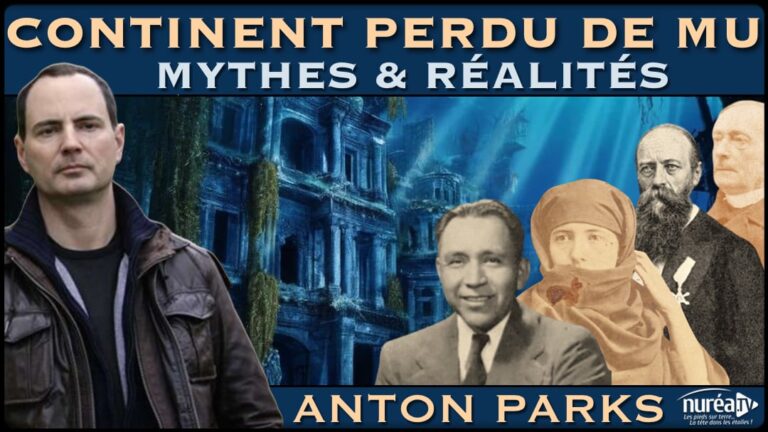 « Continent perdu de Mu : Mythes & Réalités » avec Anton Parks