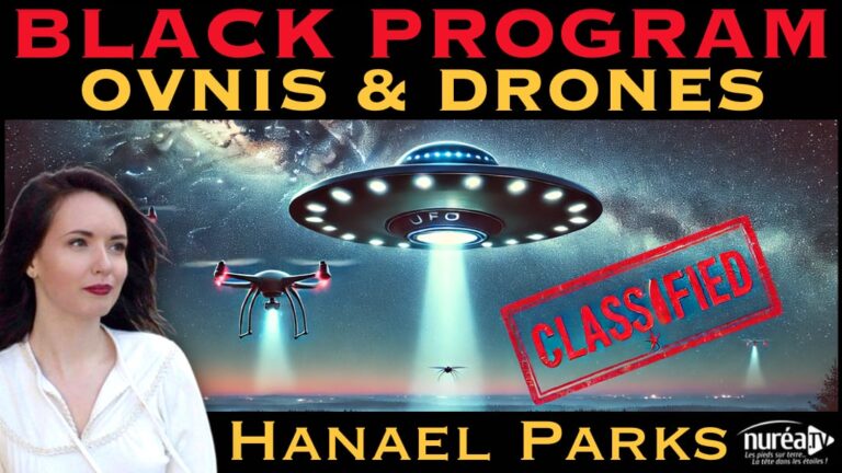 « Back Program : OVNIs & Drones » avec Hanael Parks