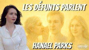 « Les défunts parlent » avec Hanael Parks