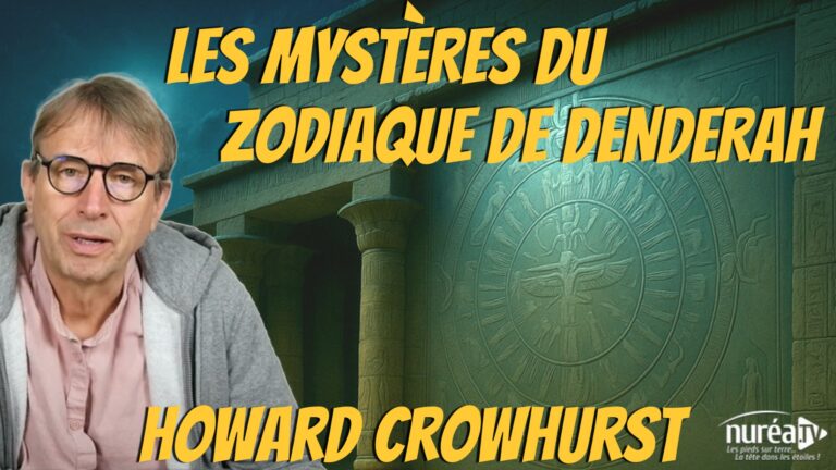 Les mystères du Zodiaque de Denderah avec Howard Crowhurst