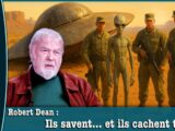 Robert Dean : Ils savent… et ils cachent tout !