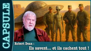 Robert Dean : Ils savent… et ils cachent tout !