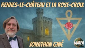 Rennes-Le-Château & La Rose-Croix avec Jonathan Giné sur Nurea TV