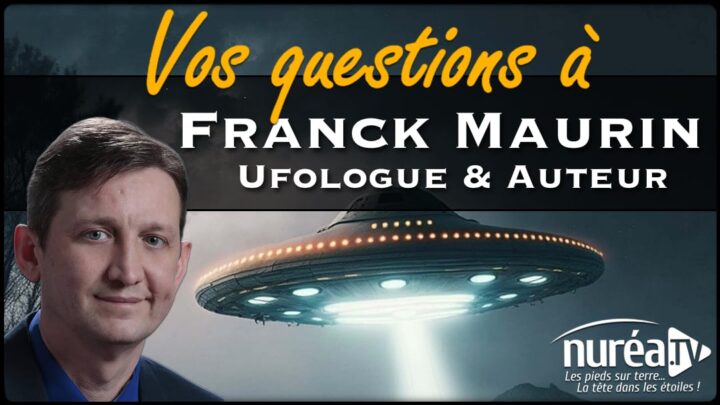 VOS QUESTIONS à Franck Maurin, ufologue et auteur