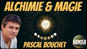 « Alchimie & Magie » avec Pascal Bouchet
