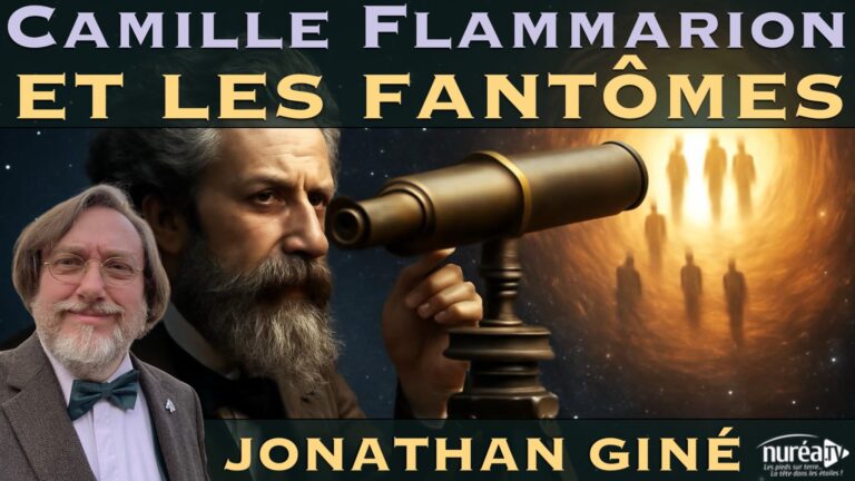 Camille Flammarion et l'étude des fantômes avec Jonathan Giné